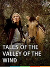 Tales of the Valley of the Wind (2009)
