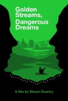 Golden Streams, Dangerous Dreams (2005)