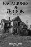 Vacaciones de terror (la reunion) (2018)