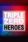 Triple Zero Heroes (2009)