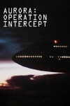 Aurora: Operation Intercept (1995)