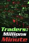 Traders: Millions by the Minute (2014)
