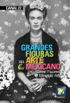 Grandes figuras del arte mexicano (2015)