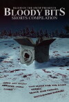 Bloody Bits: Shorts Compilation Vol. 1 (2016)