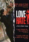 Love + Hate (2005)