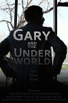 Gary and the Underworld (2018)