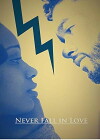 Never Fall in Love (2017)