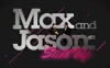 Max and Jason: Still Up (2008)