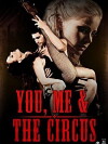 You, Me & The Circus (2012)