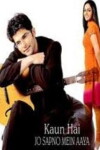 Kaun Hai Jo Sapno Mein Aaya (2004)