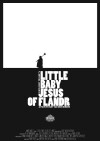 Little Baby Jesus of Flandr (2010)