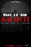Rise of the Avalanche: Revenge from the Shadows (2019)