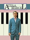 Attila Marcel (2013)
