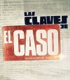 Las claves de El Caso (2016)