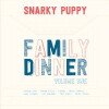 Snarky Puppy: Family Dinner Vol. 1 (2013)
