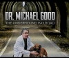 Dr. Good: The Underhound Railroad (2017)