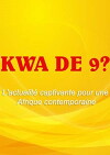 Kwa de 9? (2014)