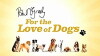 Paul O'Grady: For the Love of Dogs (2012)