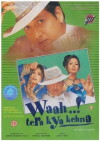 Waah! Tera Kya Kehna (2002)
