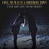Love, My Way in a Northern Town (2019)