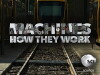 Machines: How They Work (2016)