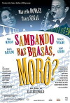 Sambando nas Brasas, Morô? (2007)