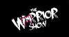 The Warrior Show (2012)