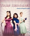 The True Heroines (2011)