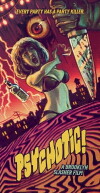 Psychotic! (2016)