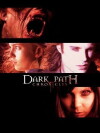 The Dark Path Chronicles (2008)