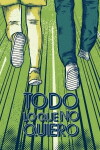 Todo lo que no quiero (2016)