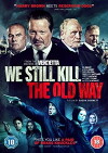 We Still Kill the Old Way (2014)