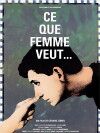 Ce que femme veut... (1993)