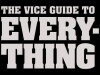 The Vice Guide to Everything (2010)