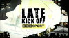 Late Kick Off South (2010)
