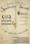 A Practical Guide to a Spectacular Suicide (2014)