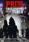 Prim, el asesinato de la calle del Turco (2014)