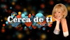 Cerca de Ti (2011)