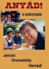 Anyád! A szúnyogok (2000)