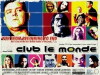 Club Le Monde (2002)