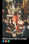 Maintenance Men's Lounge (1992)