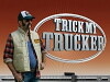 Trick My Trucker (2007)