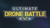 Ultimate Drone Battle (2018)