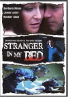 Stranger in My Bed (2005)