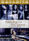 Dancing at the Blue Iguana (2000)