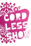 Cordless Show (2008)