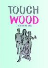 Touch Wood (2018)
