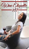 Wine Etiquette 101 (2018)