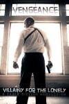 Villainy for the Lonely (2012)