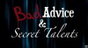 Bad Advice & Secret Talents (2012)